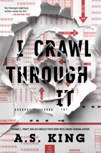 I Crawl Through It av A S King