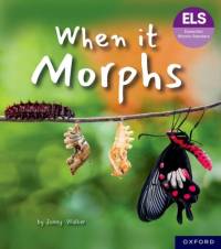 Essential Letters and Sounds: Essential Phonic Readers: Oxford Reading Level 7: When it Morphs av Jonny Walker