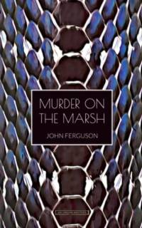 Murder on the Marsh av John Ferguson
