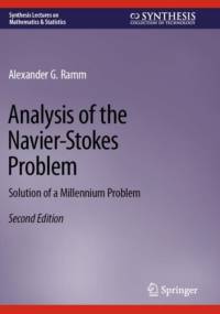 Analysis of the Navier-Stokes Problem av Alexander G. Ramm