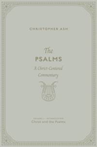 The Psalms av Christopher Ash