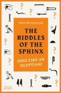 The Riddles of the Sphinx av Trevor Naylor