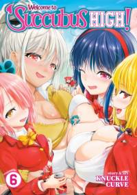 Welcome to Succubus High! Vol. 6 av Knuckle Curve