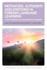 Motivation, Autonomy and Emotions in Foreign Language Learning av Kata Csizer