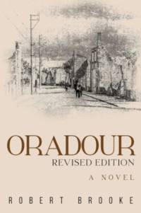 Oradour: Revised edition av Robert Brooke