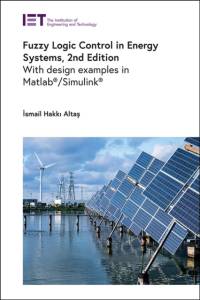 Fuzzy Logic Control in Energy Systems av Ismail Hakki (Professor Altas