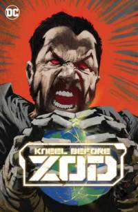 Kneel Before Zod av Joe Casey