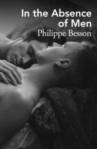 In the Absence of Men av Philippe Besson