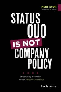 Status Quo Is Not Company Policy av David A. Naylor
