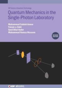 Quantum Mechanics in the Single-Photon Laboratory (Second Edition) av Muhammad Sabieh (Lahore University of Management Sciences Anwar