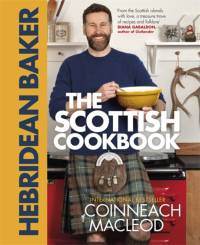 The Hebridean Baker: The Scottish Cookbook av Coinneach MacLeod