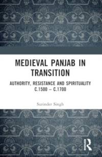 Medieval Panjab in Transition av Surinder Singh