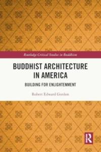 Buddhist Architecture in America av Robert Gordon