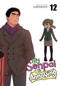 My Senpai Is Annoying Vol. 12 av Shiromanta