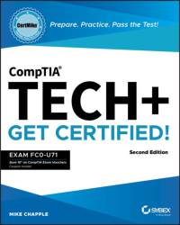 CompTIA Tech+ CertMike: Prepare. Practice. Pass the Test! Get Certified! av Mike (University of Notre Dame) Chapple