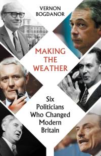 Making the Weather av Vernon Bogdanor