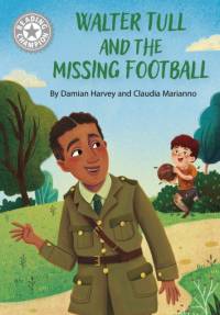 Reading Champion: Walter Tull and the Missing Football av Damian Harvey