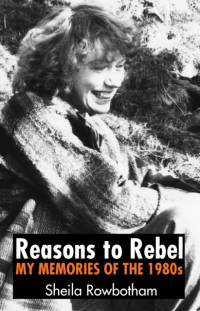 Reasons to Rebel av Sheila Rowbotham