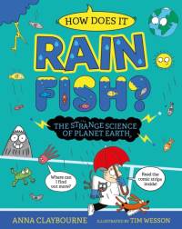 Strange Science: How does it Rain Fish? The Strange Science of Planet Earth av Anna Claybourne