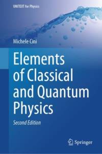 Elements of Classical and Quantum Physics av Michele Cini