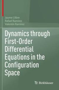 Dynamics through First-Order Differential Equations in the Configuration Space av Jaume Llibre