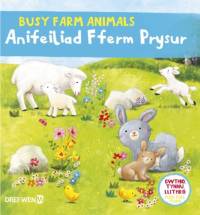 Cyfres Gwthio, Tynnu, Llithro: Anifeiliad Fferm Prysur / Busy Farm Animals av Dref Wen