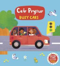 Cyfres Gwthio, Tynnu, Llithro: Ceir Prysur / Busy Cars av Dref Wen