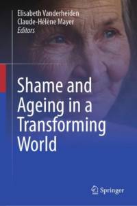 Shame and Ageing in a Transforming World av Elisabeth Vanderheiden