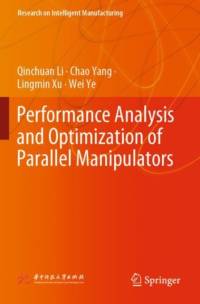 Performance Analysis and Optimization of Parallel Manipulators av Qinchuan Li