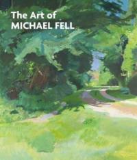 The Art of Michael Fell av Andrew Wilton