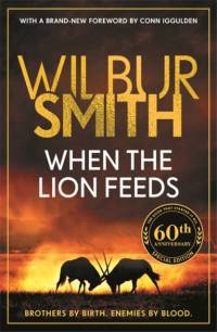When the Lion Feeds av Wilbur Smith