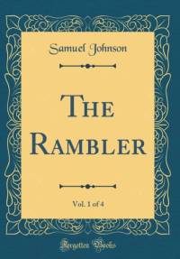 The Rambler, Vol. 1 of 4 (Classic Reprint) av Samuel Johnson
