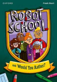 Read Write Inc. Fresh Start Readers: Book 8: Robot School & Would You Rather? av Adrian Bradbury