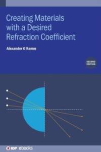 Creating Materials with a Desired Refraction Coefficient (Second Edition) av Alexander G. Ramm