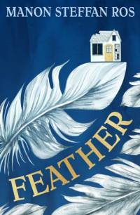 Feather av Manon Steffan Ros