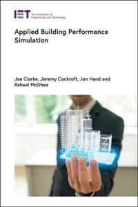 Applied Building Performance Simulation av Joe (Professor Emeritus Clarke