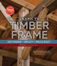 Learn to Timber Frame av Will Beemer