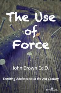 The Use of Force av John Brown