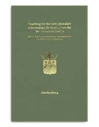 Teaching for the New Jerusalem concerning Life drawn from the Ten Commandments | Doctrina Vitae pro Nova Hierosolyma ex Praeceptis Decalogi av Emanuel Swedenborg