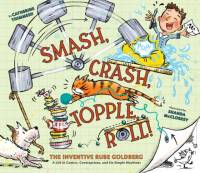 Smash, Crash, Topple, Roll! av Catherine Thimmesh
