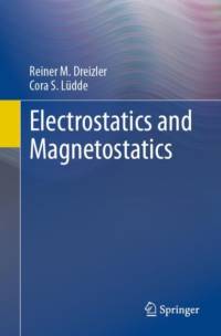 Electrostatics and Magnetostatics av Reiner M. Dreizler