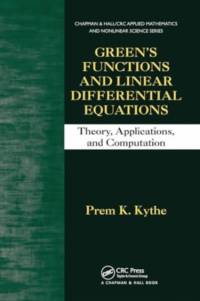 Green's Functions and Linear Differential Equations av Prem K. (University of New Orleans Kythe