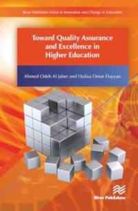 Toward Quality Assurance and Excellence in Higher Education av Ahmed Odeh Al Jaber