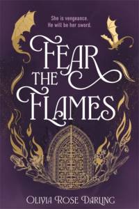 Fear the Flames av Olivia Rose Darling