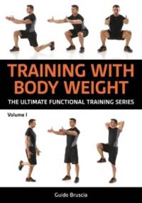 Training With Bodyweight for Strength and Mobility av Guido Bruscia