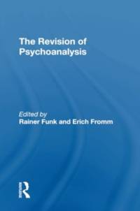 The Revision Of Psychoanalysis av Erich Fromm