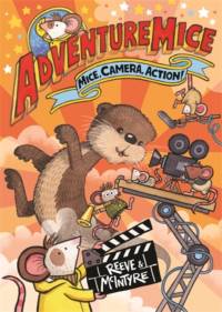 Adventuremice: Mice, Camera, Action! av Philip Reeve