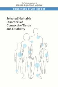 Selected Heritable Disorders of Connective Tissue and Disability av National Academies Of Sciences Engineeri