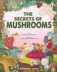 The Secrets of Mushrooms av Ginevra Picoco