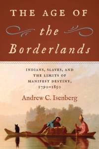 The Age of the Borderlands av Andrew C. Isenberg